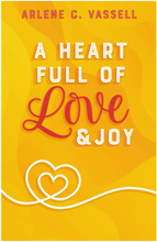 A Heart Full of Love and Joy